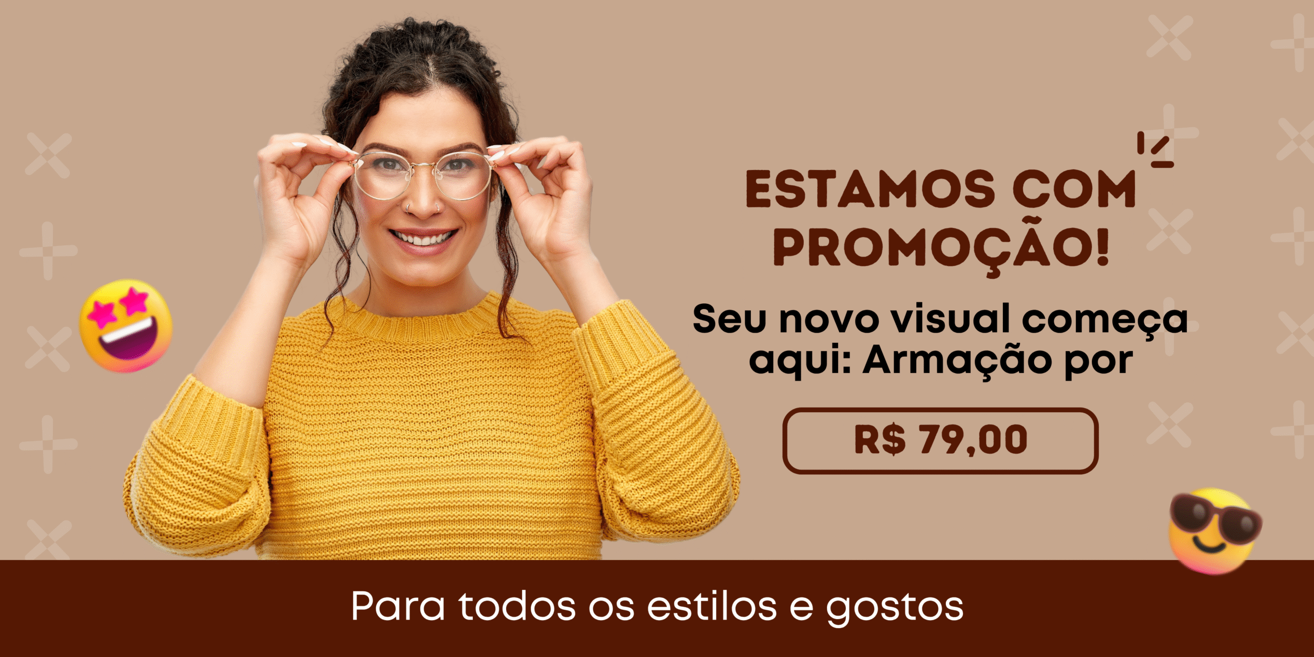 Banner promocional com mulher sorrindo e usando armação de óculos. Oferta de armações por R$ 79,00 com o texto: “Estamos com promoção! Seu novo visual começa aqui”.
